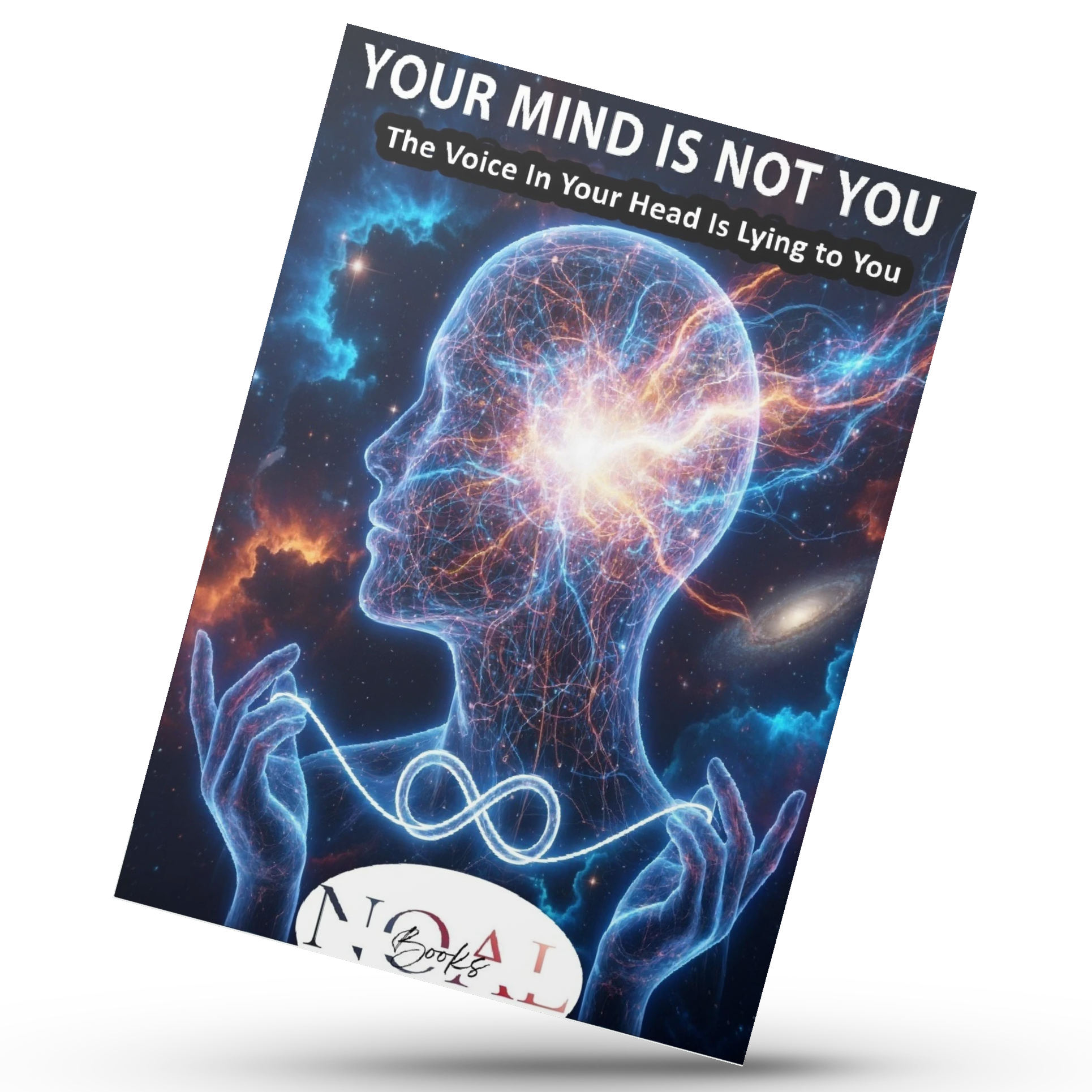 YOUR MIND IS NOT YOU + BONUS 7-DAYS CHALLENGE (The Voice In Your Head Is Lying to You)