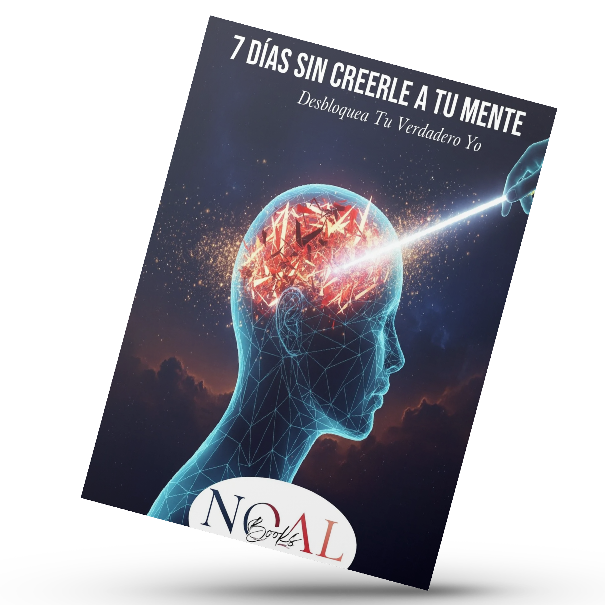 TU MENTE NO SOS VOS   (43 Páginas) + BONUS 7-DIAS CHALLENGE (La Voz En Tu Cabeza Te Esta Mintiendo)